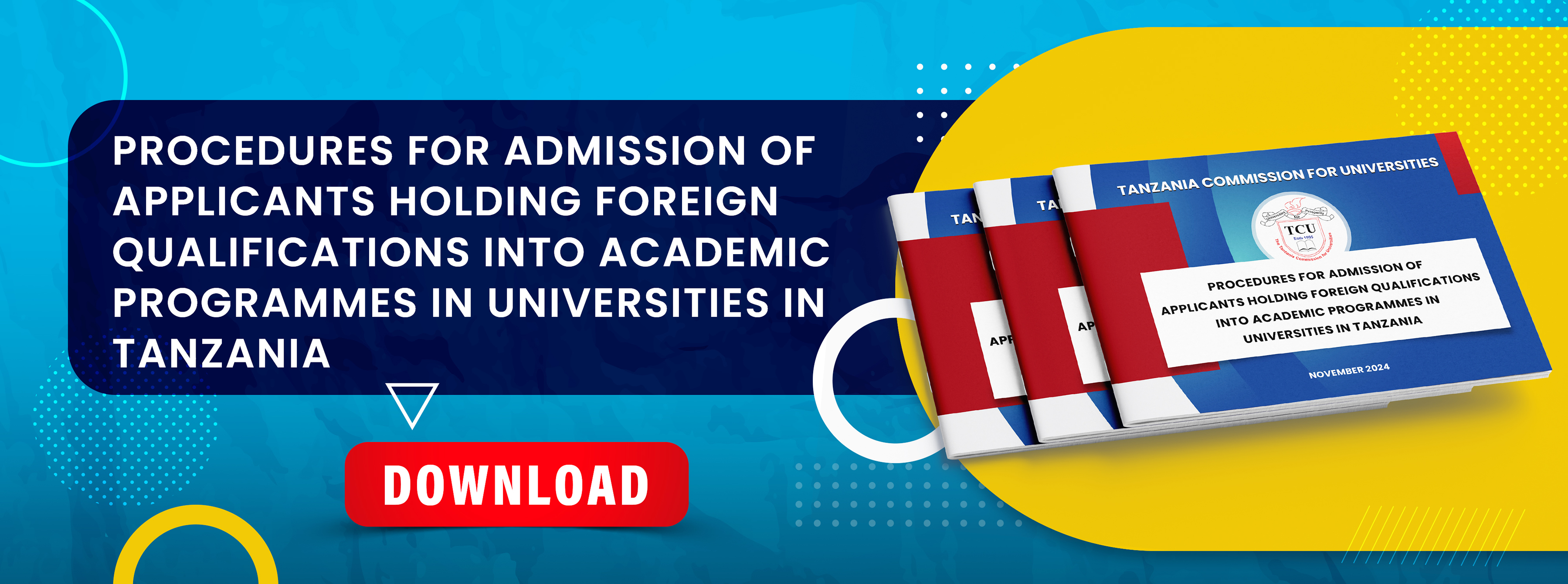 Procedures for admission of applicants holding foreign qualifications into academic programmes in universities in Tanzania